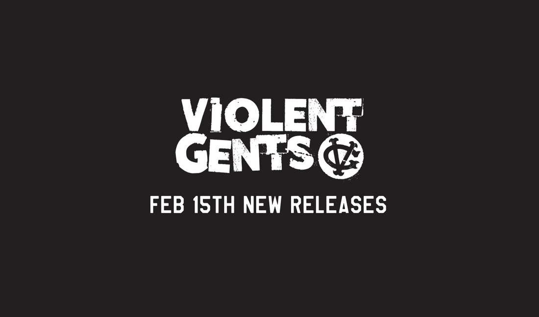 Feb 15th New Releases Are Here!