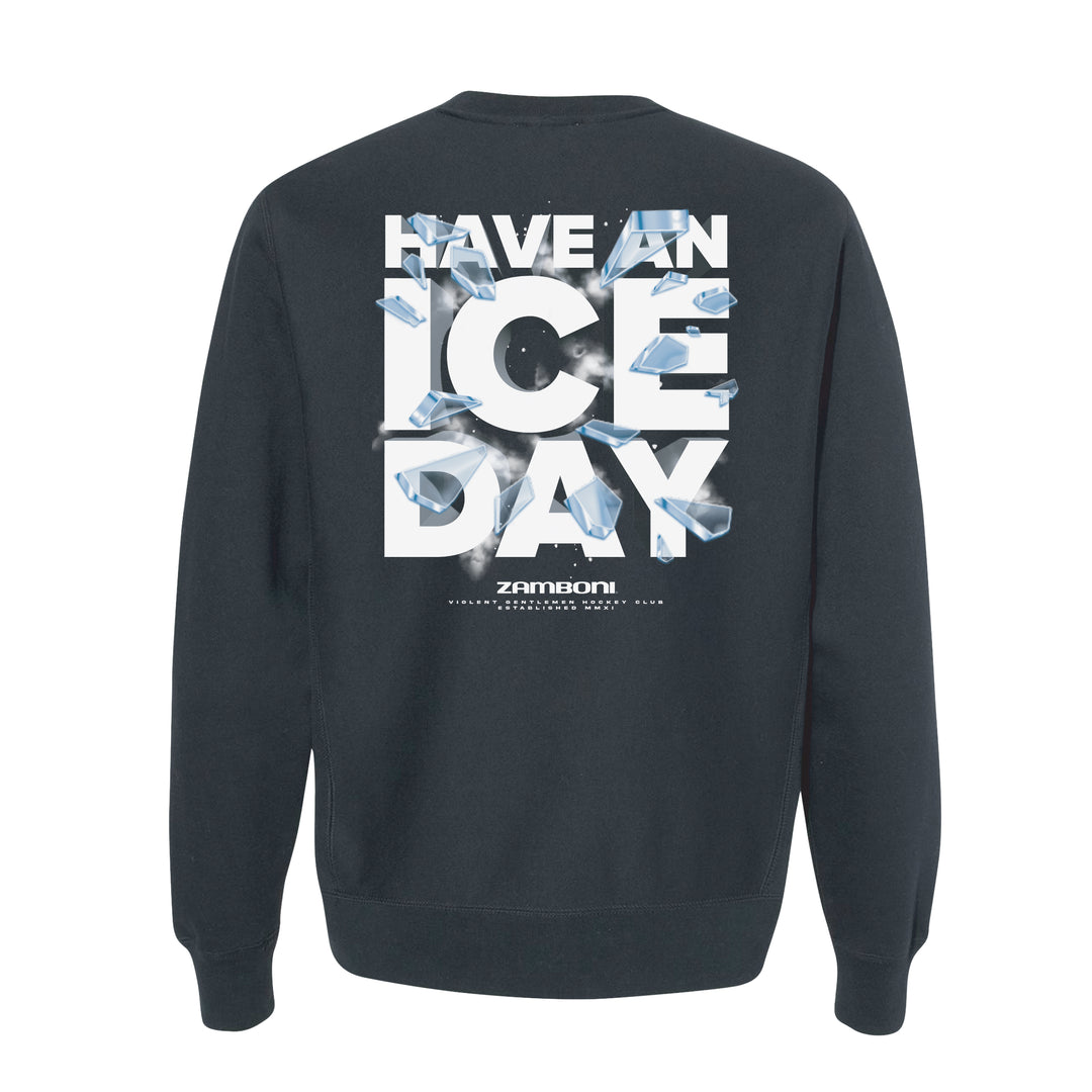 Have An Ice Day Crew Neck - - Men's Fleece Tops - Violent Gentlemen
