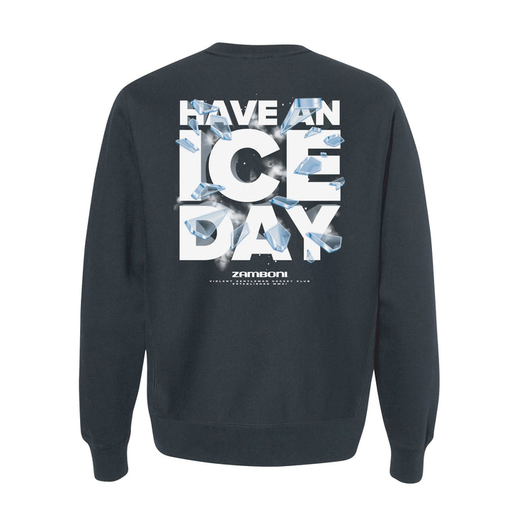 Have An Ice Day Crew Neck - - Men's Fleece Tops - Violent Gentlemen