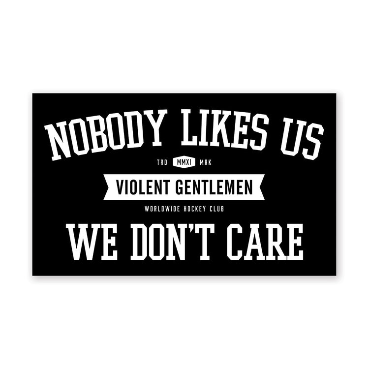 Nobody Likes Us Sticker - Black - Accessories - Violent Gentlemen